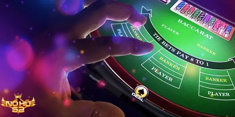 Chiến thuật chơi Baccarat thông minh giúp thắng lớn tại Nohu52